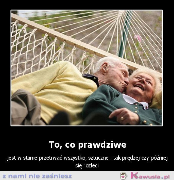 To, co prawdziwe