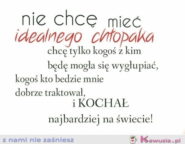 Nie chcę mieć idealnego chłopaka