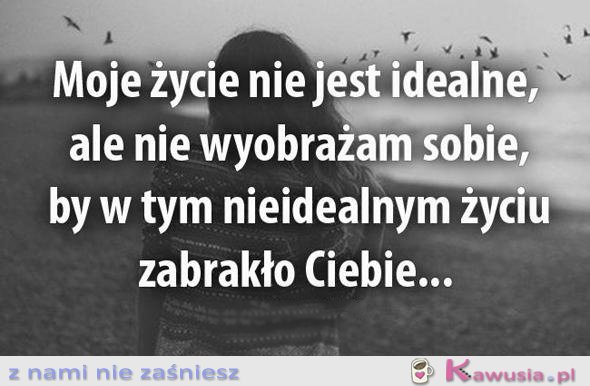 Moje życie..