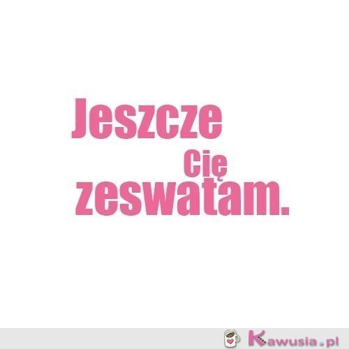 Jeszcze się uda...