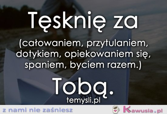 Tęsknię za...