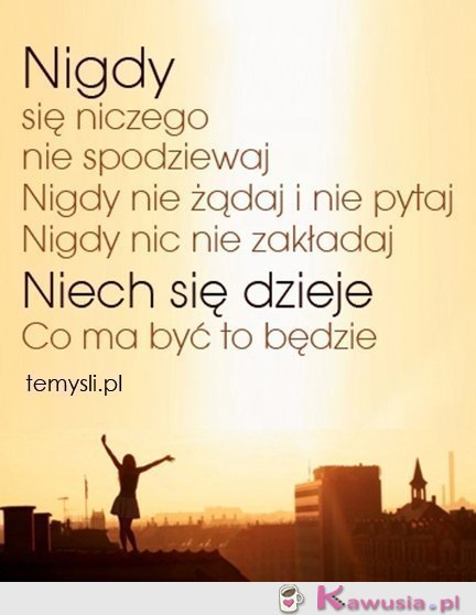 Nigdy...