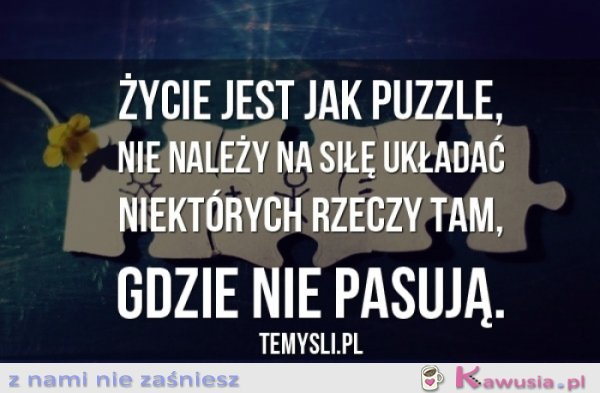 Życie jest jak puzzle