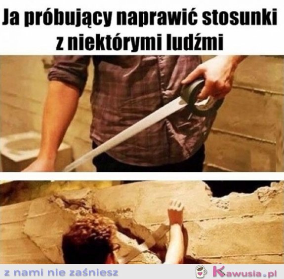 Stosunki z niektórymi ludźmi