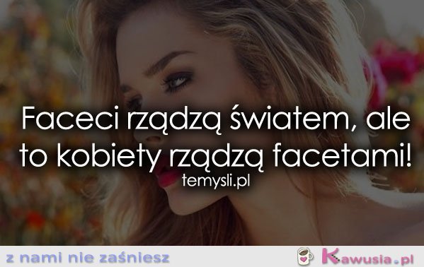 Faceci rządzą światem