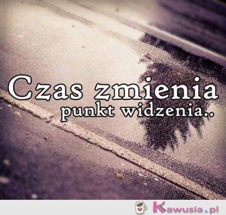 Czas zmienia...