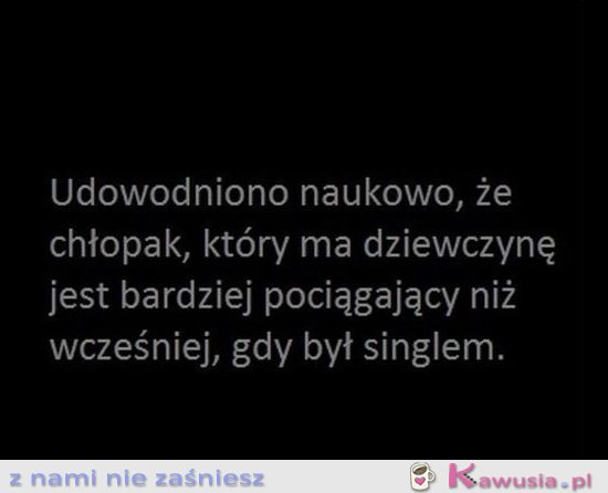 Udowodniono naukowo, że chłopak, kt&oacute;ry...