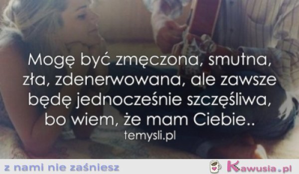 Bo wiem, że mam Ciebie.