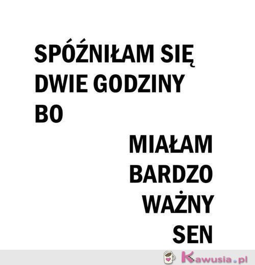 Spóźniłam się