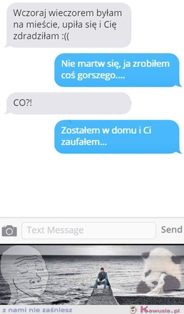 ZROBIŁ COŚ GORSZEGo
