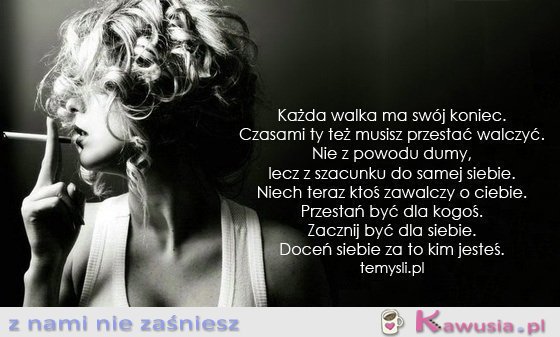 Doceń siebie za to kim jesteś...