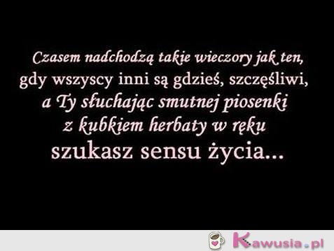 Czasem nadchodzą takie wieczory