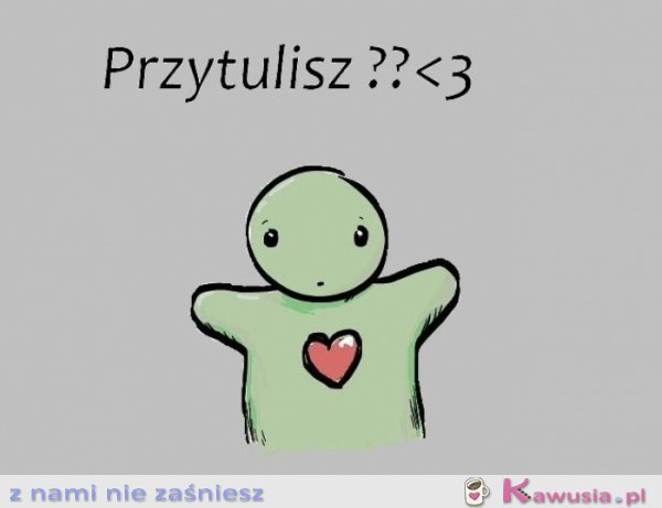 Przytulisz?