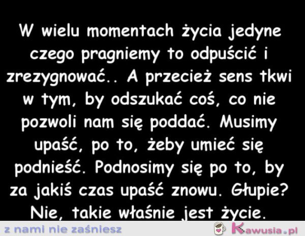 W wielu momentach życia