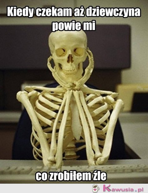Mógł się domyślić...