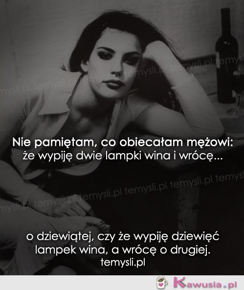 Nie pamiętam, co obiecałam mężowi...