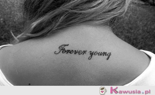 Forever young