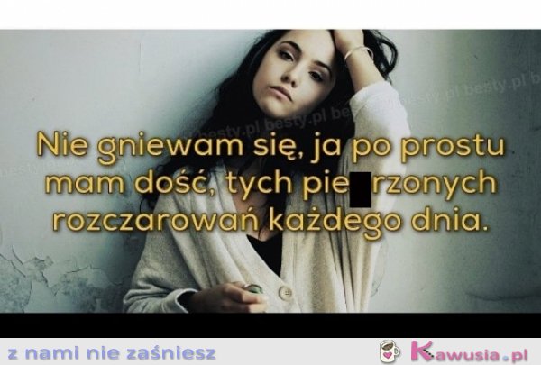 Przepraszam mam na prawdę dość