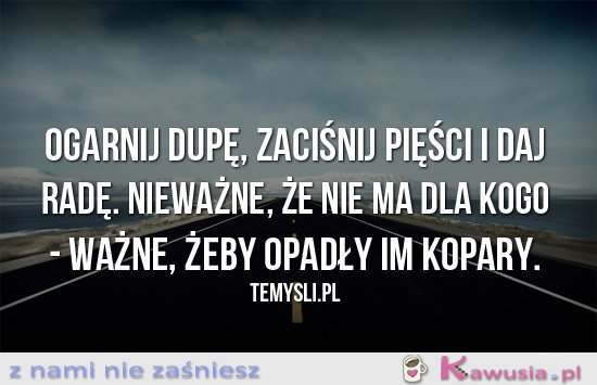 Ważne, żeby...