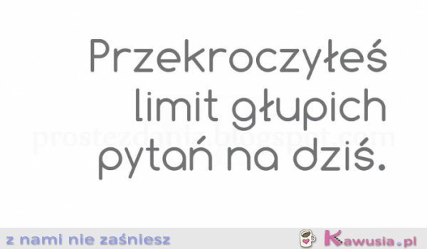 Wystarczy na dziś