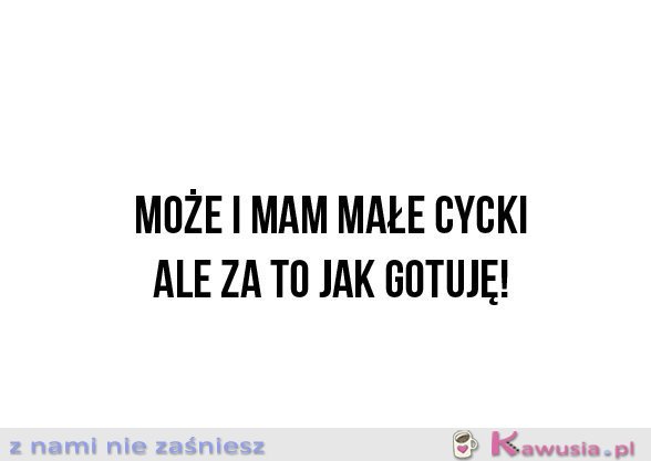 Może i mam