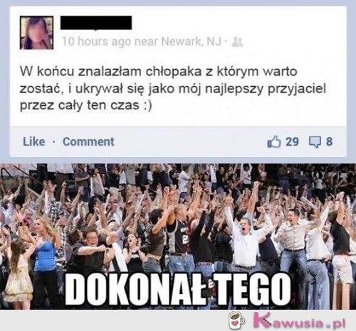 Dokonał tego, wyszedł z friendzone!