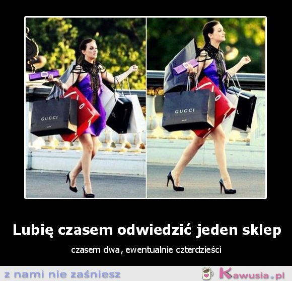 Lubię odwiedzić czasem jeden sklep
