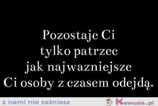 Pozostaje Ci tylko patrzeć