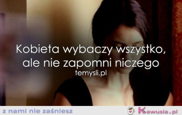 Kobieta wybaczy...