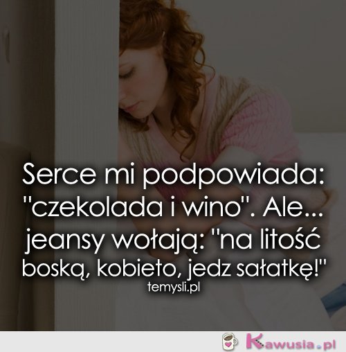 Serce mi podpowiada...