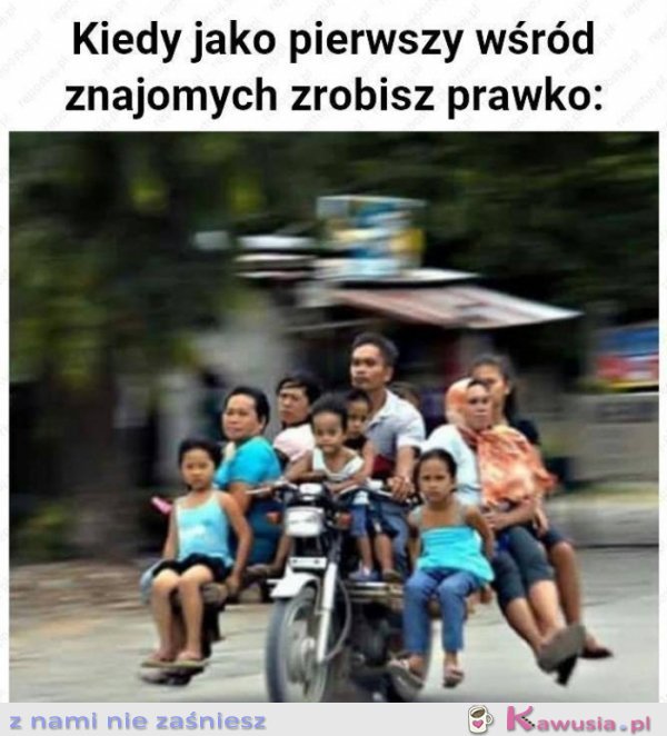 Kiedy jako pierwszy masz prawko