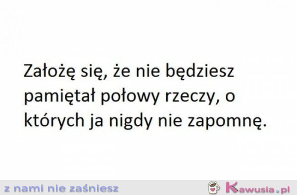 Założę się, że..