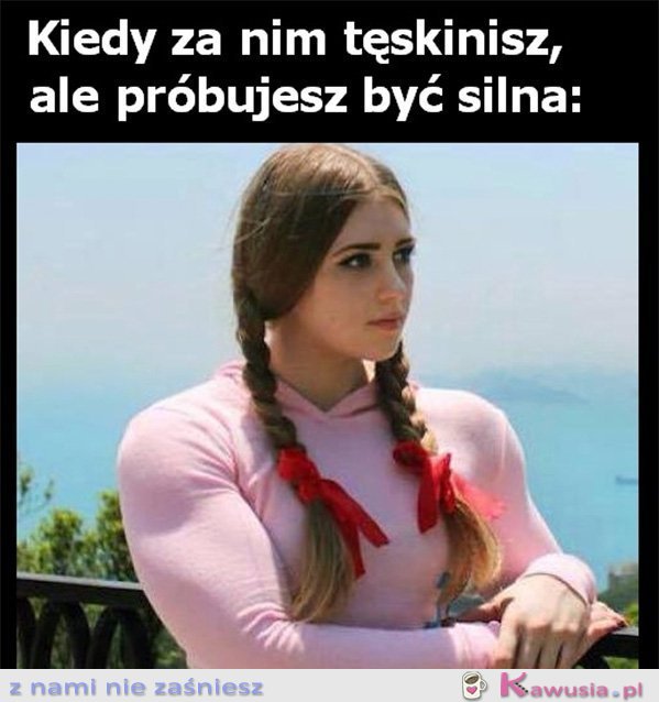 Kiedy za nim tęsknisz...