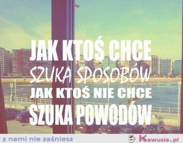 Są sposoby i powody