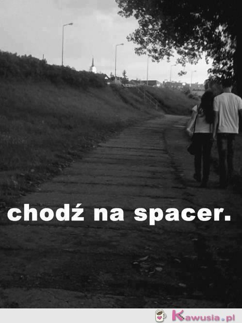 Chodź na spacer