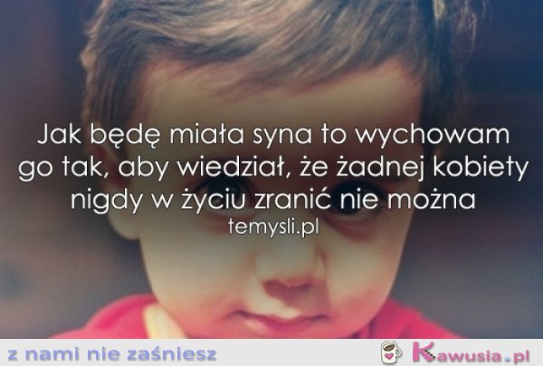 Jak będę miała syna