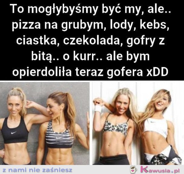 TO MOGŁYBYŚMY BYĆ MY