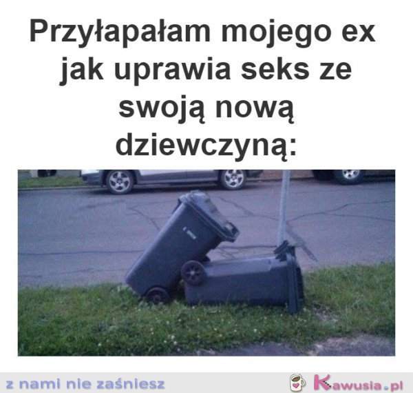 Przyłapałam mojego byłego jak