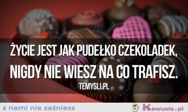 Życie jest jak