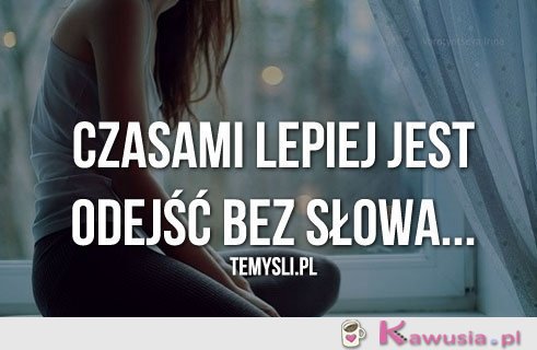 Czasami lepiej jest