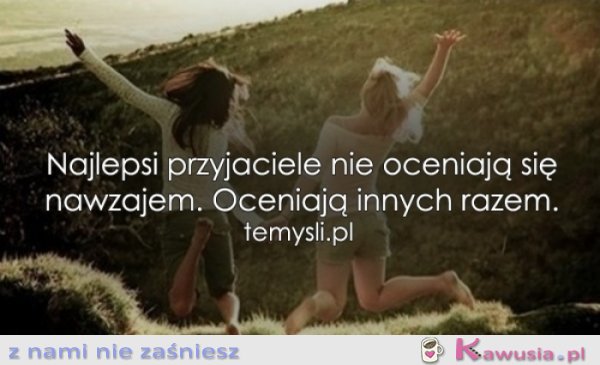 Najlepsi przyjaciele...