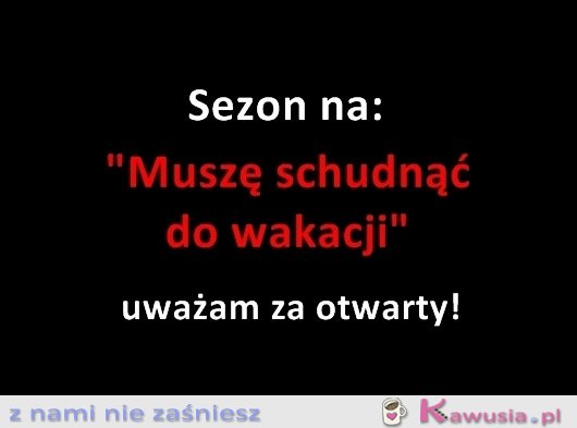 Sezon na muszę schudnąć