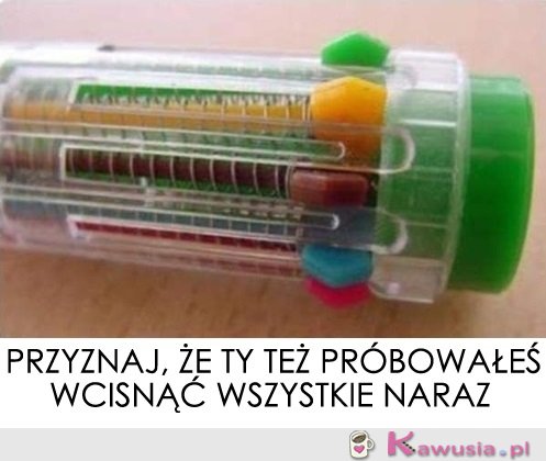 Przyznaj, że ty też próbowałeś...