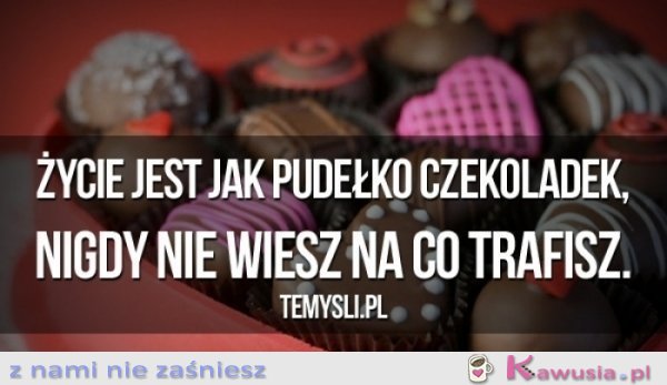 Życie jest jak