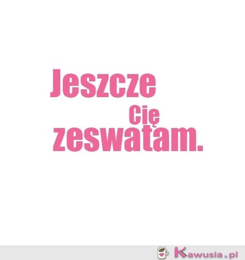 Jeszcze się uda...