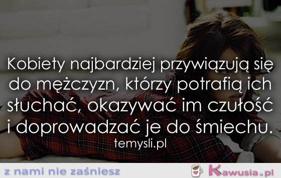 Kobiety najbardziej przywiązują się do...