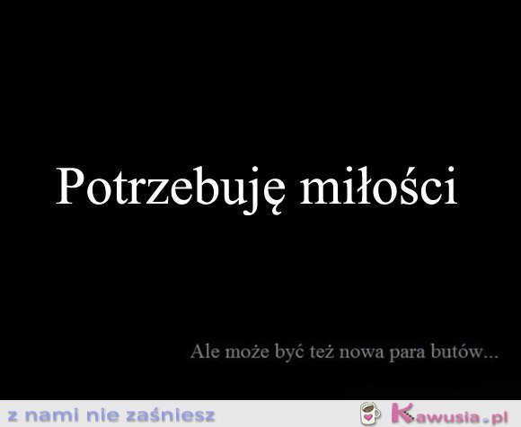 Potrzebuję miłości