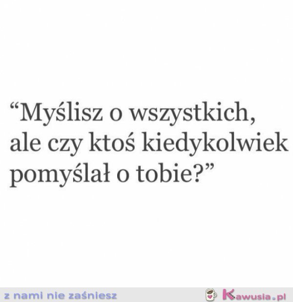 Myślisz o wszystkich