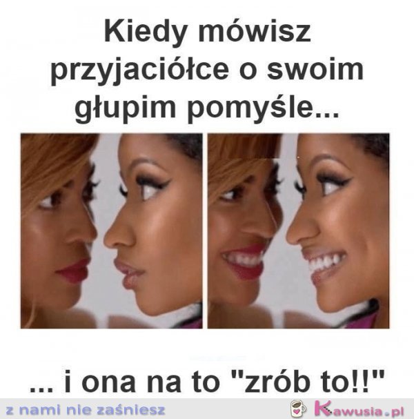 Na przyjaciółkę zawsze można liczyć