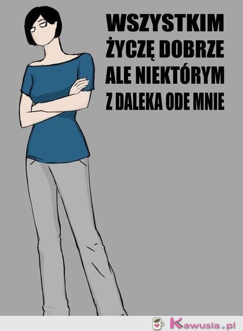 Wszystkim życzę dobrze